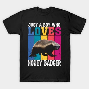 Just A Boy Who Loves Honey Badger Commanding Respect on Tee T-Shirt